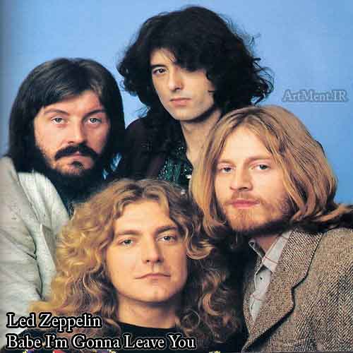 دانلود آهنگ Babe I’m Gonna Leave You از گروه Led Zeppelin