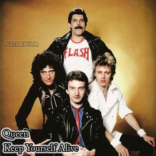 دانلود آهنگ Keep Yourself Alive گروه Queen