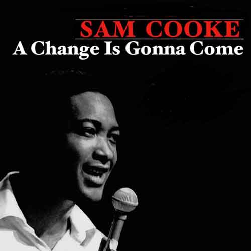 دانلود آهنگ A Change Is Gonna Come Sam Cooke