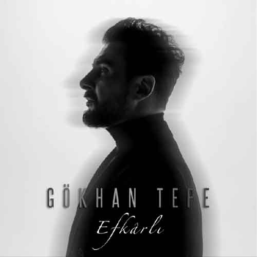 دانلود آهنگ Efkârlı Gökhan Tepe