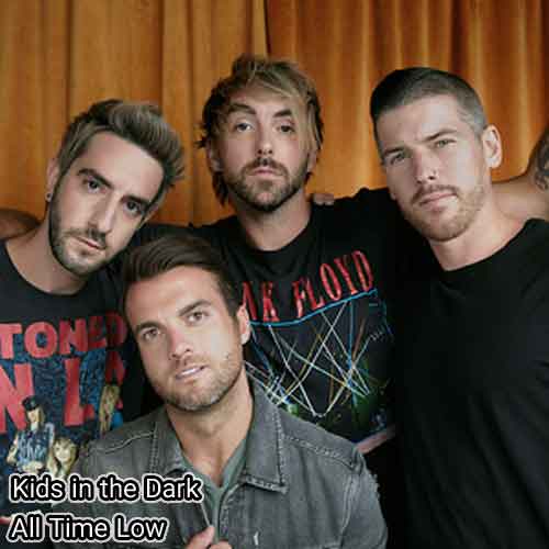 دانلود آهنگ Kids in the Dark گروه All Time Low