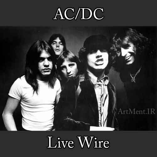 دانلود آهنگ Live Wire گروه AC/DC