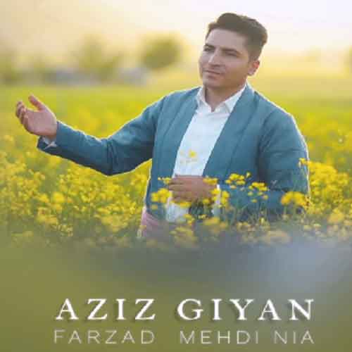 دانلود آهنگ ئازیز گیان فرزاد مهدی نیا