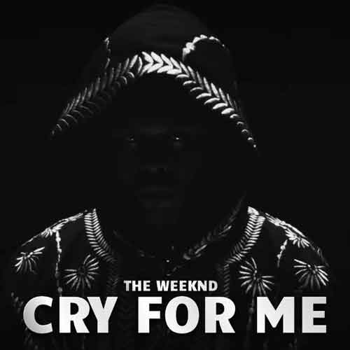 دانلود آهنگ Cry for Me The Weeknd