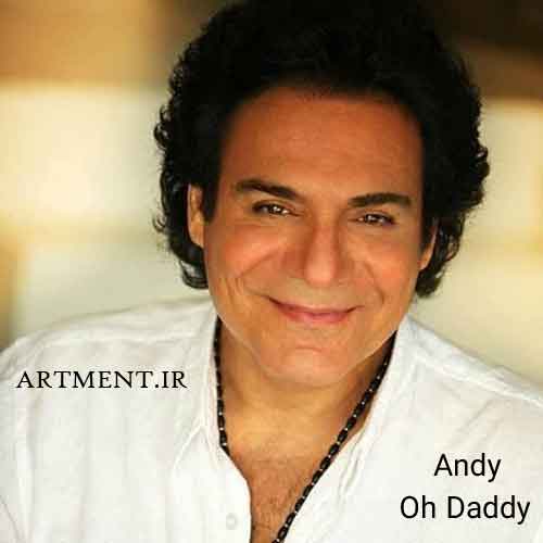 دانلود آهنگ Oh Daddy اندی