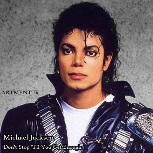 دانلود آهنگ Don't Stop 'Til You Get Enough Michael Jackson